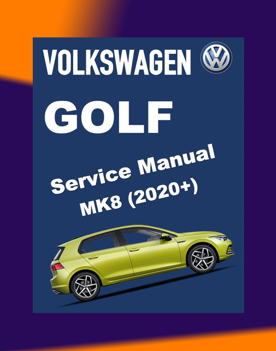 VW GOLF MK8 2020-2023 Full Manual Set – Repair & Maintenance Manual