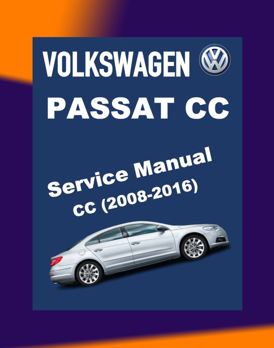 VW PASSAT CC 2008-2016 Full Manual Set – Repair & Maintenance Manual
