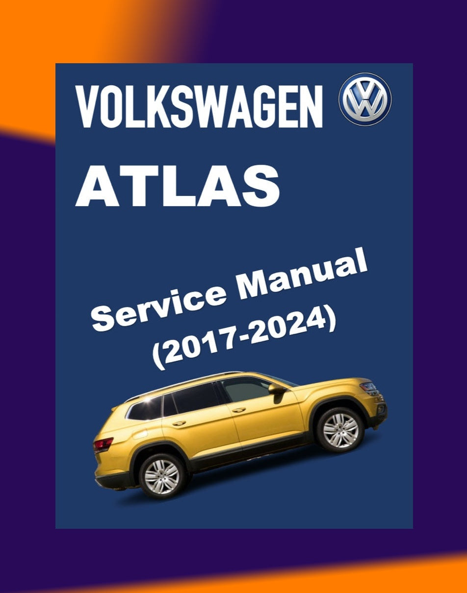 VW ATLAS 2O17-2024 Full Manual Set – Repair & Maintenance Manual