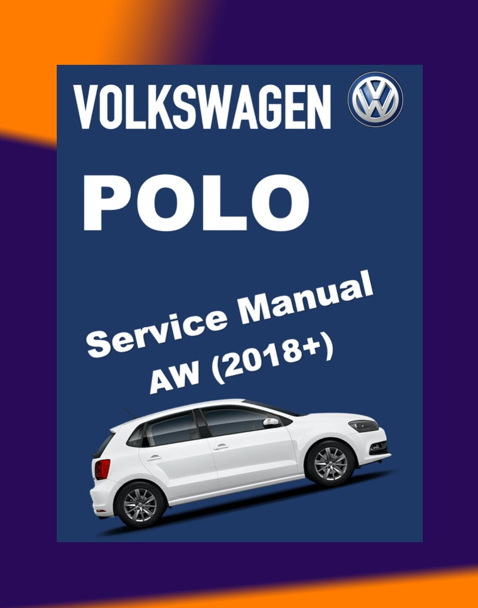 VW POLO MK6 AW 2018+ Full Manual Set – Repair & Maintenance Manual