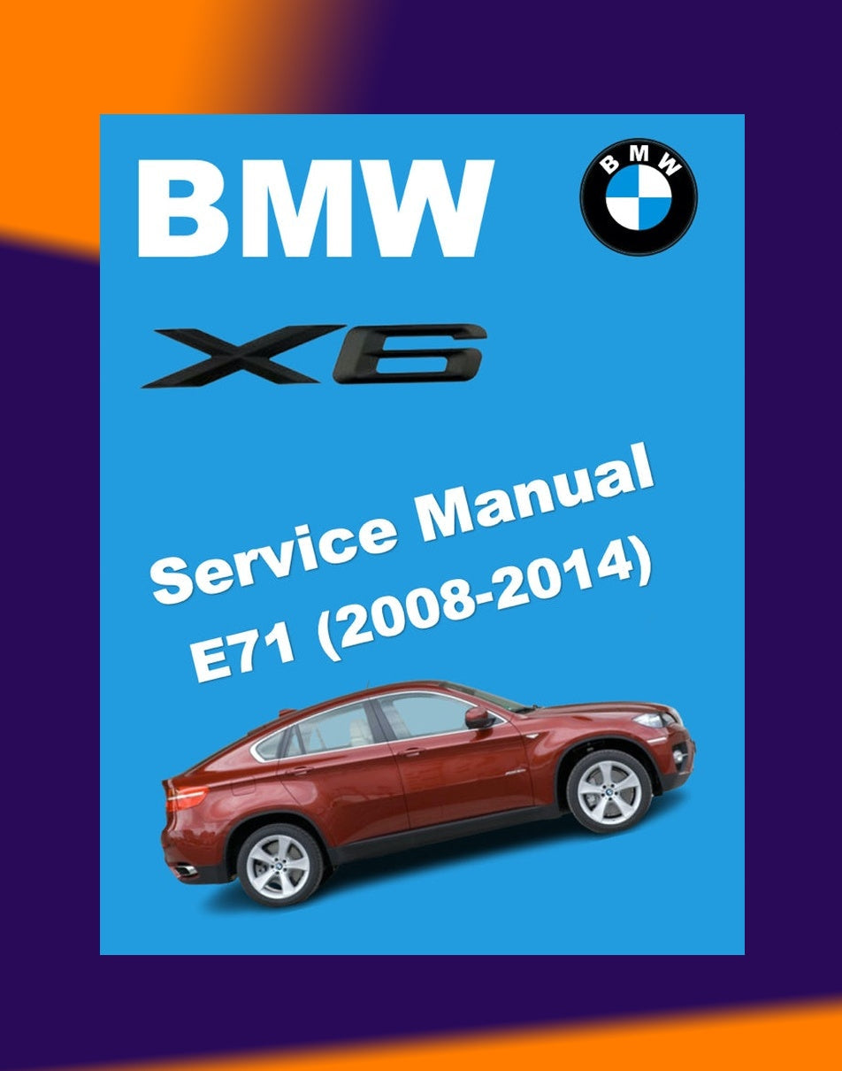 BMW X6 E71 2008-2014 Full Manual Set – Repair & Maintenance Manual