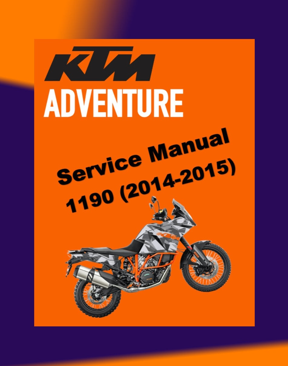KTM 1190 ADVENTURE 2014-2015 Full Manual Set – Repair & Maintenance Manual and Spare Parts Catalog and User Handbook