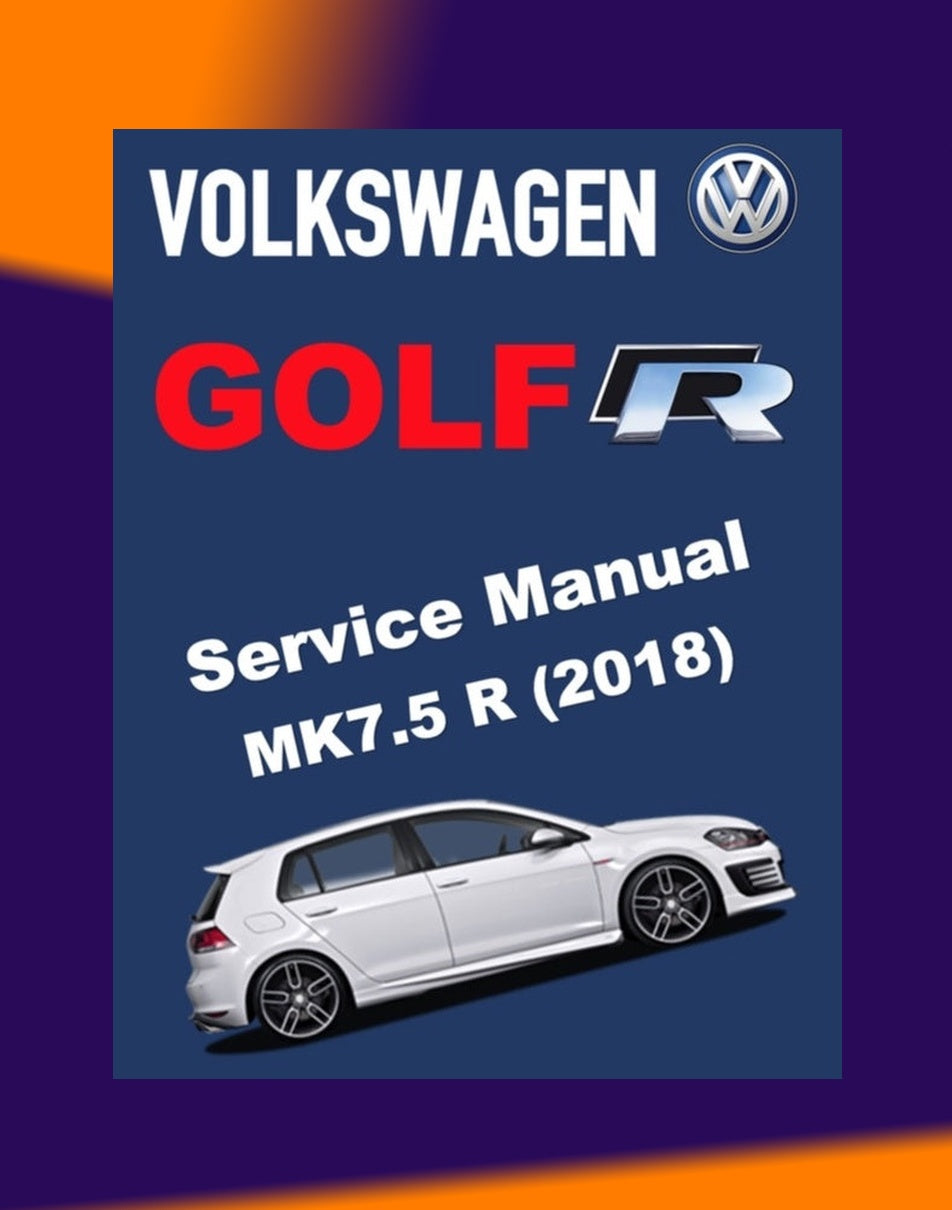 VW GOLF "R" MK7.5 2018 Full Manual Set – Repair & Maintenance Manual