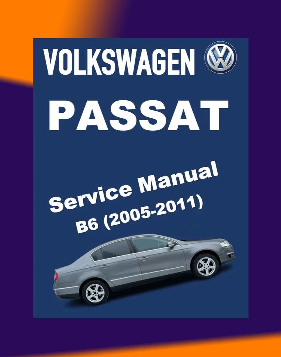 VW PASSAT B6 2005-2011 Full Manual Set – Repair & Maintenance Manual