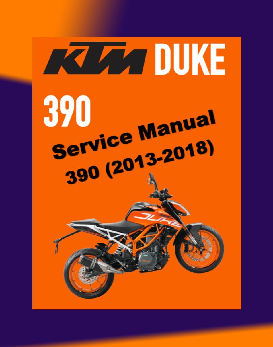KTM DUKE 390 2013-2018 Full Manual Set – Repair & Maintenance Manual and Spare Parts Catalog and User Handbook