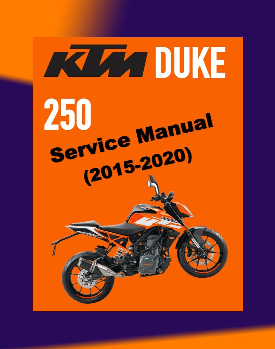 KTM DUKE 250 2015-2020 Full Manual Set – Repair & Maintenance Manual and Spare Parts Catalog and User Handbook