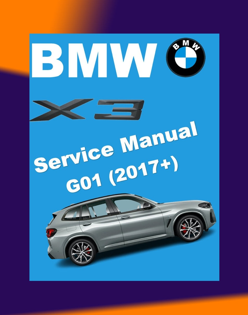 BMW X3 G01 xDRIVE 30i 2017+ Full Manual Set – Repair & Maintenance Manual