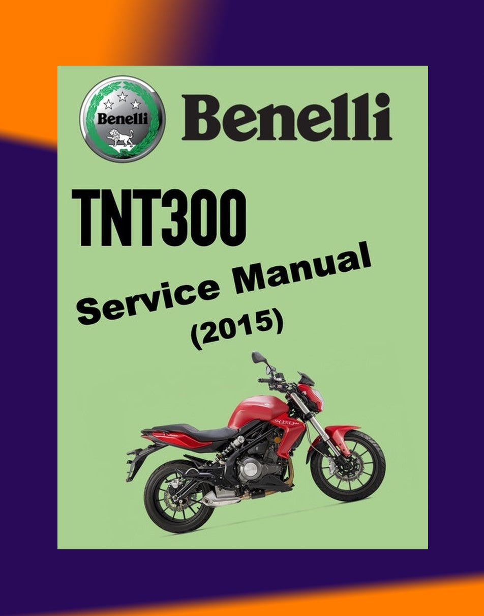 BENELLI TNT300 2015 Full Manual Set – Repair & Maintenance Manual and Spare Parts Catalog and User Handbook